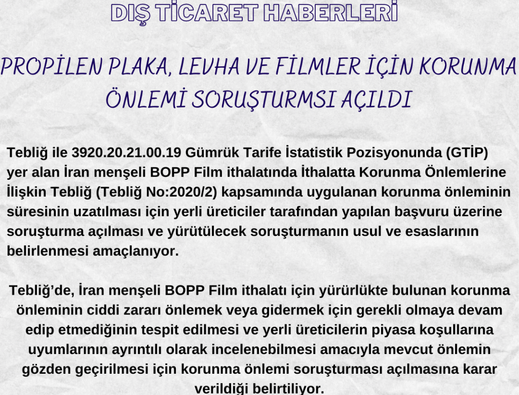 PROPİLEN PLAKA LEVHA VE FİLMLER İÇİN KORUNMA ÖNLEMİ SORUŞTURMASI AÇILDI