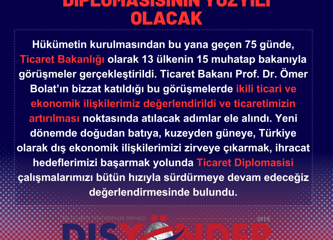 Türkiye Yüzyılı Ticaret Diplomasisinin Yüzyılı Olacak